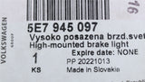 Skoda Octavia Estate 20-on Enyaq Kodiaq additional brake light 5E7945097
