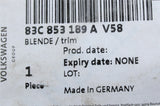 Audi Q3 2019-on RSQ3 2020-on RHD dashboard trim panel 83C853189A V58