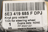 Skoda Superb Enyaq Octavia sportline steering wheel trim 5E3419685F DPJ