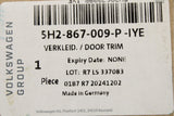 VW Golf MK8 2020-on RHD door card panel (front left) 5H2867009P IYE